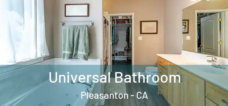 Universal Bathroom Pleasanton - CA